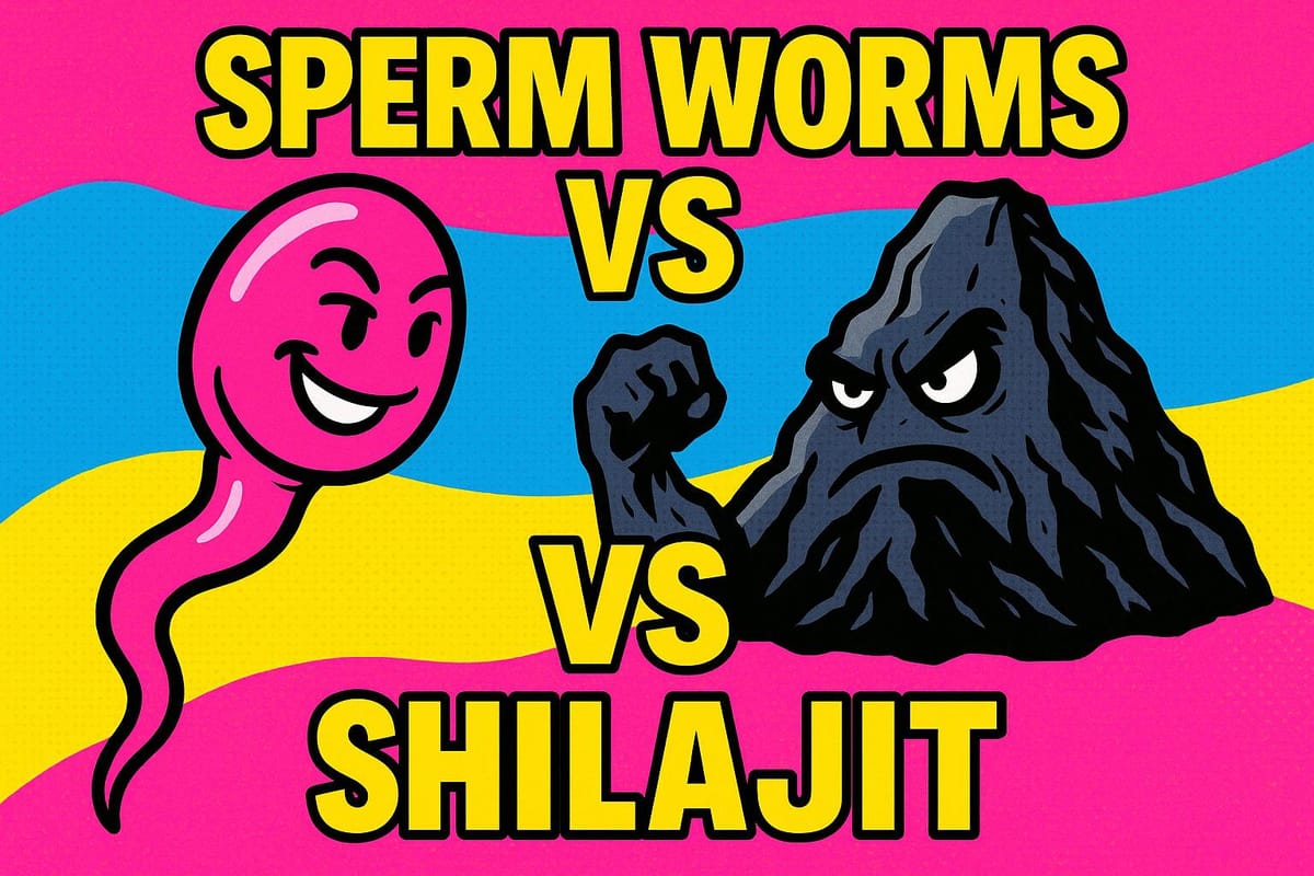 Sperm Worms vs Shilajit